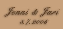 Jenni & Jari, 8.7.2006